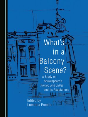 cover image of What's in a Balcony Scene?
